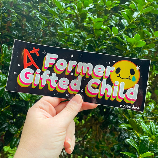 Former Gifted Child Bumper Sticker